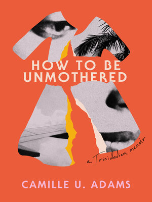 cover image of How to Be Unmothered